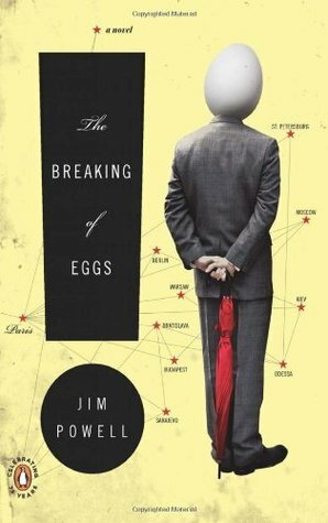 The Breaking Of Eggs by Jim Powell