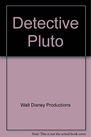 Detective Pluto by Walt Disney Productions