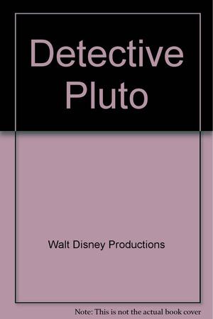 Detective Pluto by Walt Disney Productions