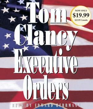 Executive Orders by Tom Clancy