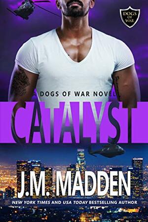 Catalyst by J.M. Madden