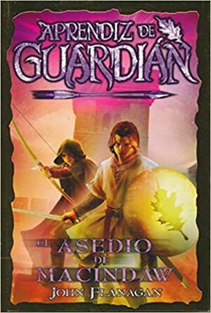 El asedio de Macindaw by John Flanagan