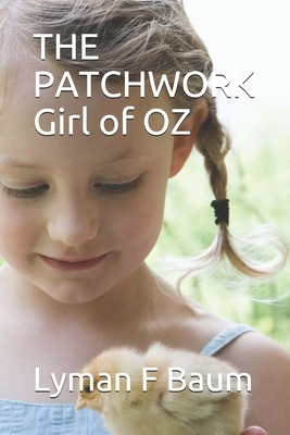 THE PATCHWORK Girl of OZ by L. Frank Baum