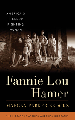 Fannie Lou Hamer: America's Freedom Fighting Woman by Maegan Parker Brooks