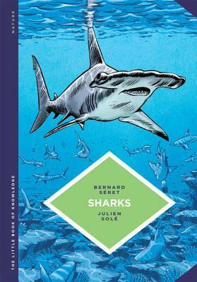 The Little Book of Knowledge: Sharks by Bernard Seret
