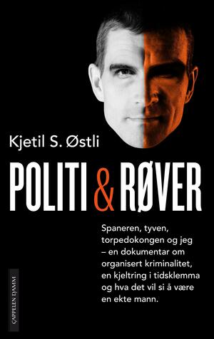 Politi & Røver by Kjetil Stensvik Østli