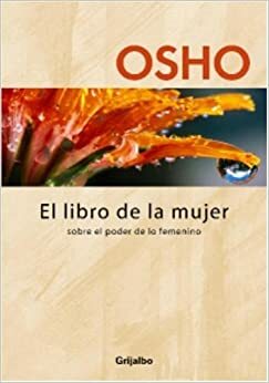 El Libro de la Mujer by Osho