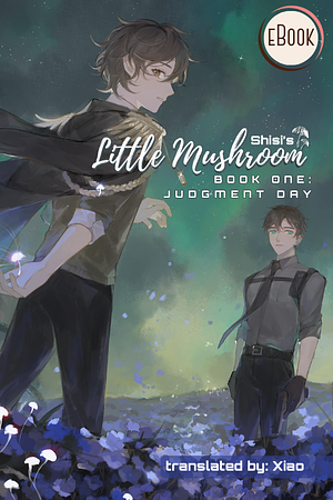 Little Mushroom: Judgment Day by Shisi