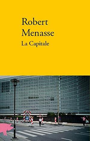 La Capitale by Robert Menasse