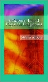 Evidence-Based Physical Diagnosis by Steven McGee