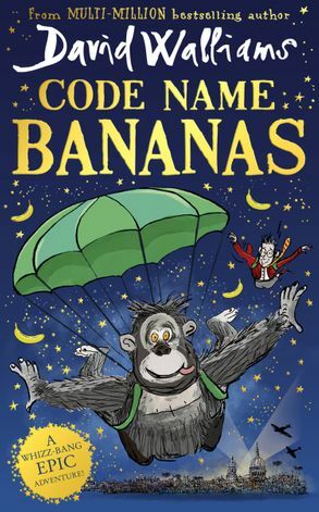 Code Name Bananas by Tony Ross, David Walliams
