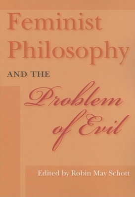 Feminist Philosophy and the Problem of Evil by 