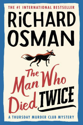 The Man Who Died Twice by Richard Osman