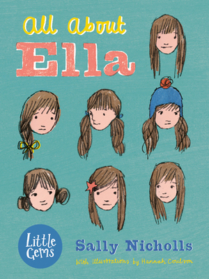All About Ella by Sally Nicholls, Hannah Coulston