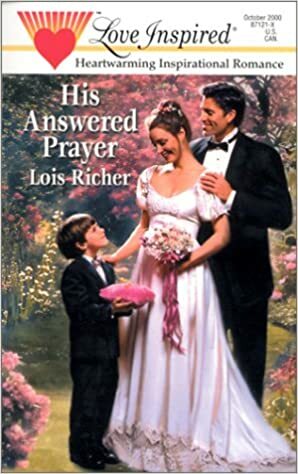 His Answered Prayer by Lois Richer