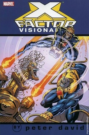 X-Factor Visionaries: Peter David, Vol. 3 by Rurik Tyler, Larry Stroman, Joe Quesada, Fabian Nicieza, Peter David, Darick Robertson, Mark Pacella, Jim Fern