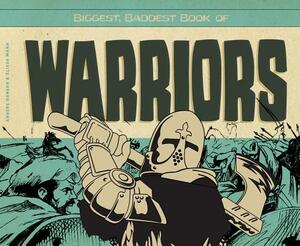 Biggest, Baddest Book of Warriors by Anders Hanson