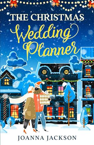 The Christmas Wedding Planner by Joanna Jackson