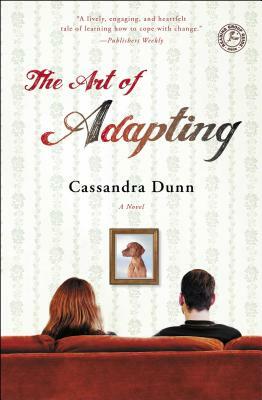 The Art of Adapting by Cassandra Dunn