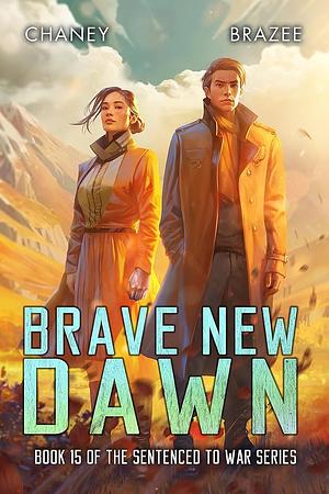 Brave New Dawn by Jonathan P. Brazee, J.N. Chaney