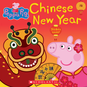 Peppa's Chinese New Year (Peppa Pig 8x8 #21) by Eone