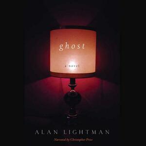 Ghost by Alan Lightman