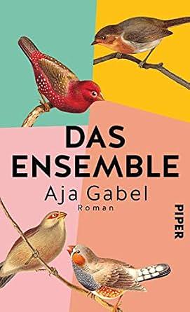 Das Ensemble by Aja Gabel