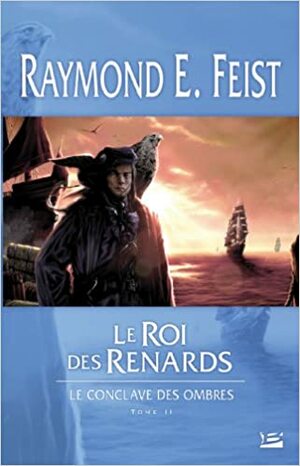 Le Roi des renards by Isabelle Pernot, Raymond E. Feist