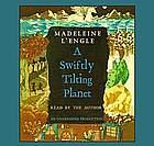 A Swiftly Tilting Planet by Madeleine L'Engle