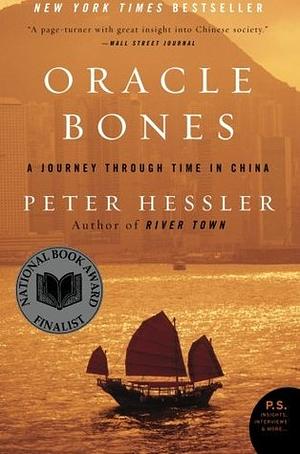 Oracle Bones: A Journey Between China's Past and Present by Peter Hessler