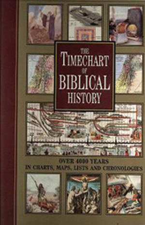 Timechart of Biblical History: Over 4000 Years in Charts, Maps, Lists and Chronologies (Timechart series) by Chartwell Books