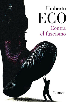 Contra el fascismo by Umberto Eco