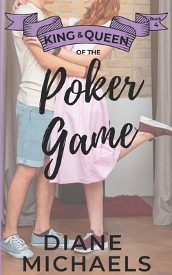 King & Queen of the Poker Game by Diane Michaels