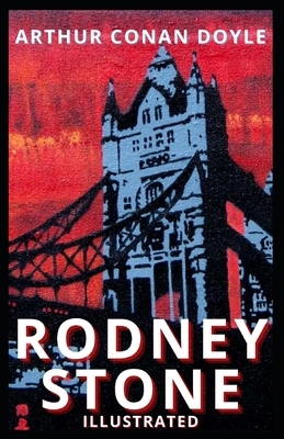 Rodney Stone: Illustrated by Arthur Conan Doyle