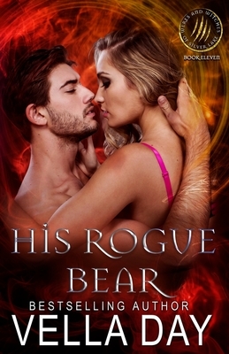 His Rogue Bear: Hot Paranormal Fantasy by Vella Day