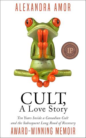 Cult, a Love Story by Alexandra Amor