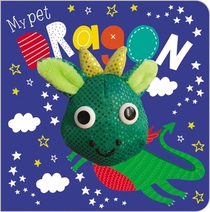 My Pet Dragon by Elanor Best, Make Believe Ideas Ltd