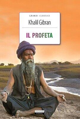 Il Profeta. Ediz. integrale by Kahlil Gibran