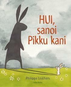 Hui, sanoi Pikku kani by Philippa Leathers