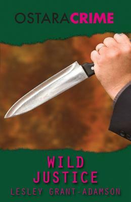 Wild Justice by Lesley Grant-Adamson