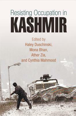 Resisting Occupation in Kashmir by 