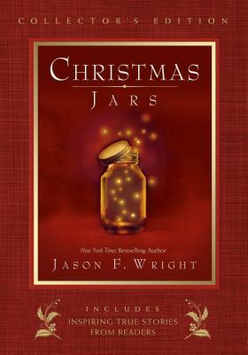 Christmas Jars Collector's Edition by Jason F. Wright