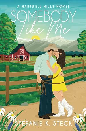 Somebody Like Me by Stefanie K. Steck