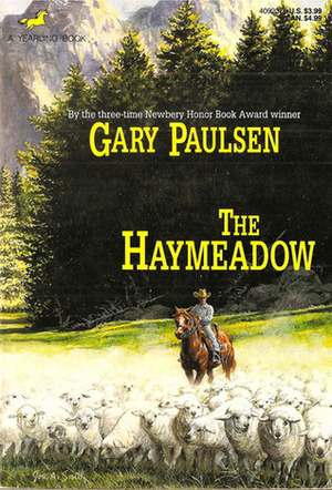 The Haymeadow by Ruth Wright Paulsen, Gary Paulsen