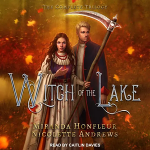 Witch of the Lake: The Complete Trilogy by Miranda Honfleur, Nicolette Andrews