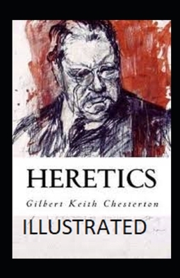 Heretics illustrated by G.K. Chesterton