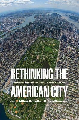 Rethinking the American City: An International Dialogue by 