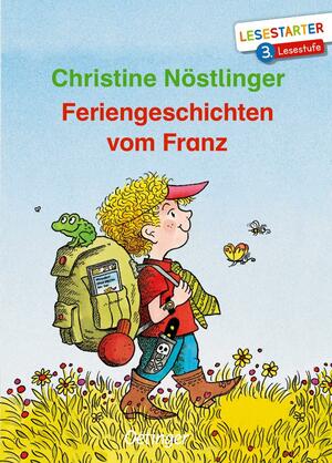 Feriengeschichten vom Franz by Christine Nöstlinger, Erhard Dietl