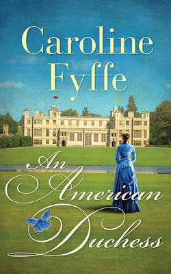 An American Duchess by Caroline Fyffe