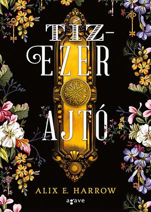 Tízezer ajtó by Alix E. Harrow